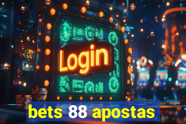 bets 88 apostas