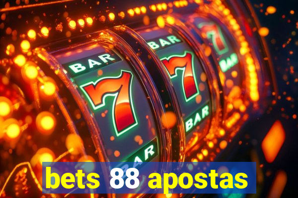 bets 88 apostas