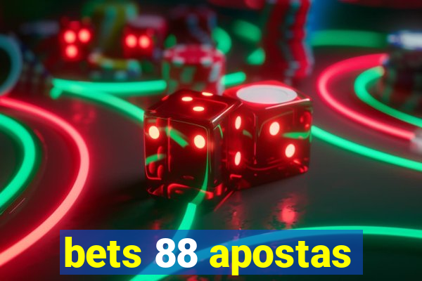 bets 88 apostas