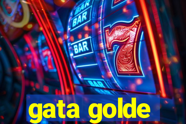 gata golde