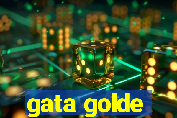 gata golde