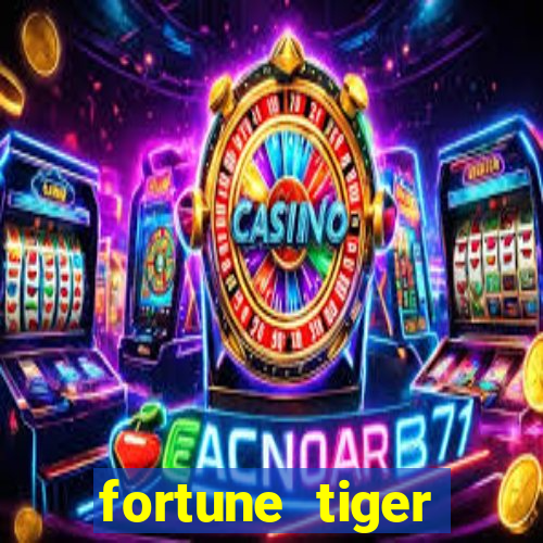 fortune tiger deposito de 1 real