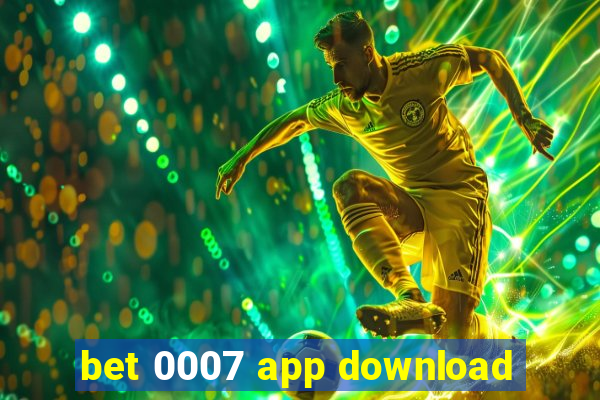 bet 0007 app download