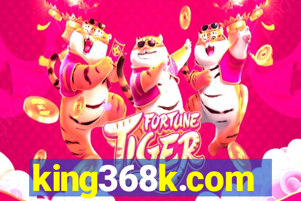 king368k.com