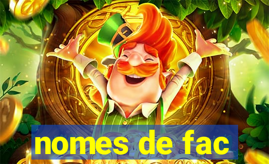 nomes de fac