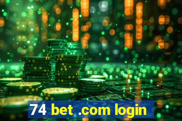 74 bet .com login