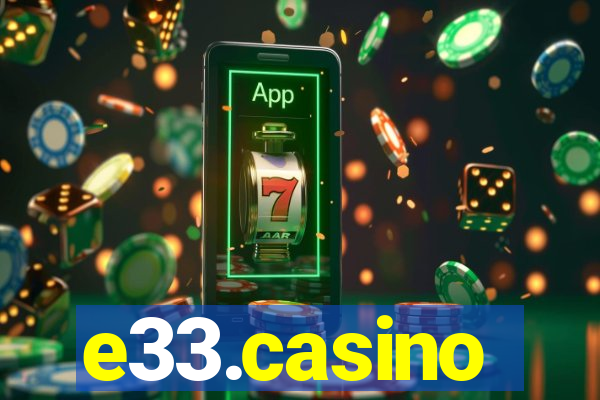 e33.casino