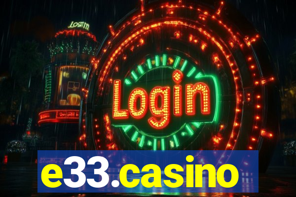 e33.casino