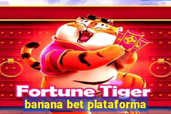 banana bet plataforma