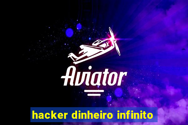 hacker dinheiro infinito