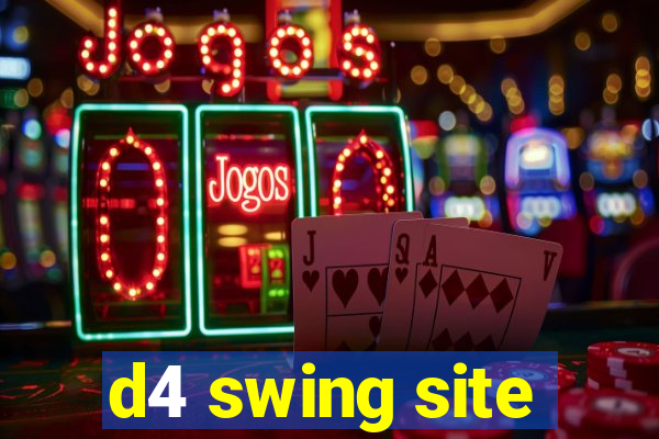 d4 swing site