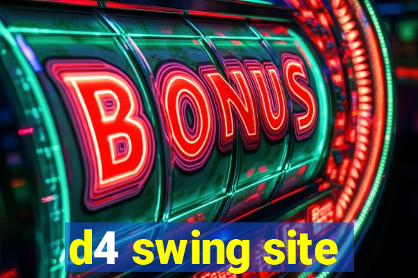 d4 swing site