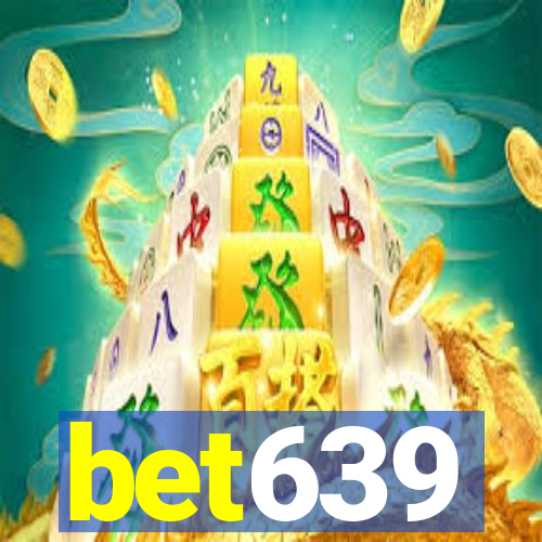 bet639