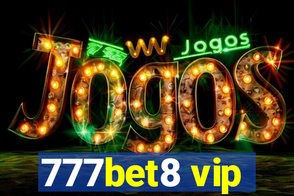 777bet8 vip