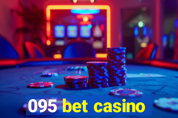 095 bet casino