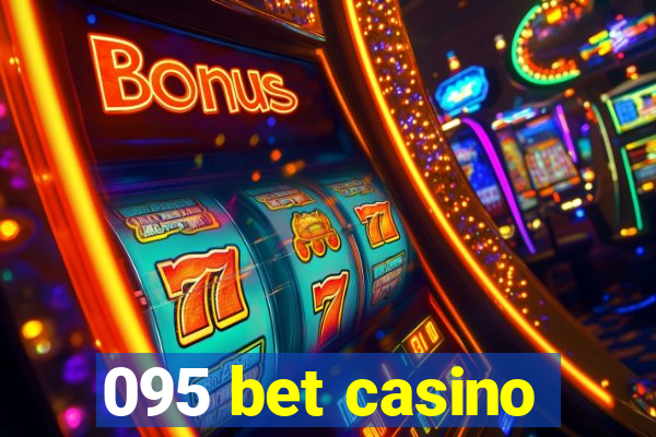 095 bet casino