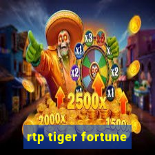 rtp tiger fortune