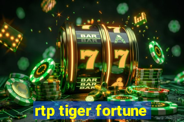 rtp tiger fortune