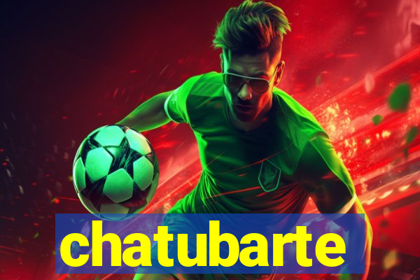 chatubarte