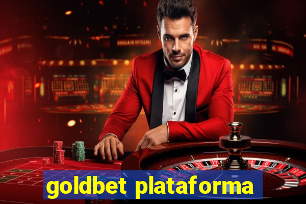 goldbet plataforma