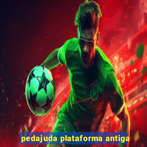 pedajuda plataforma antiga