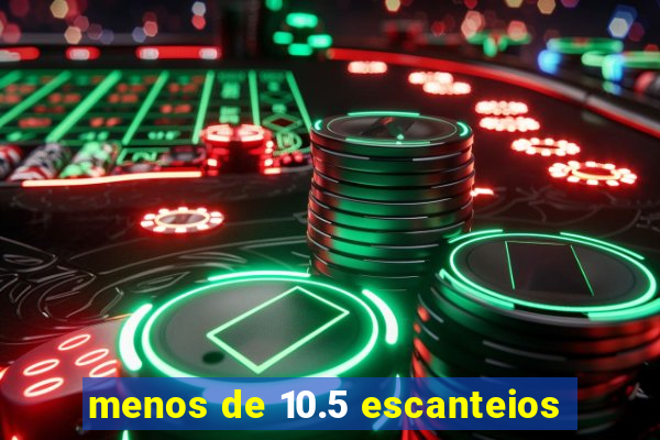 menos de 10.5 escanteios