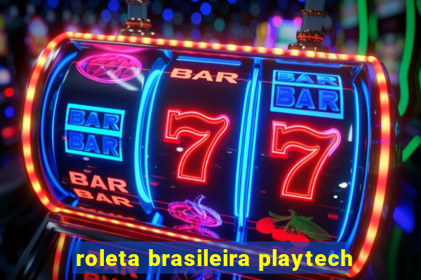 roleta brasileira playtech