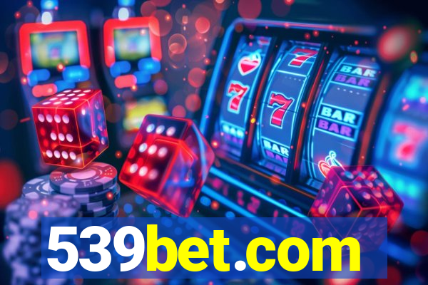 539bet.com