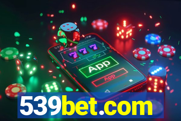 539bet.com