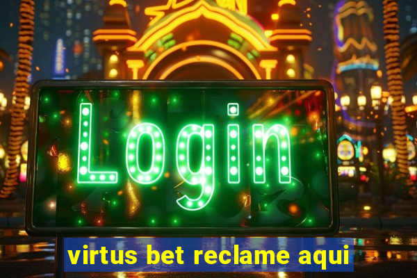 virtus bet reclame aqui