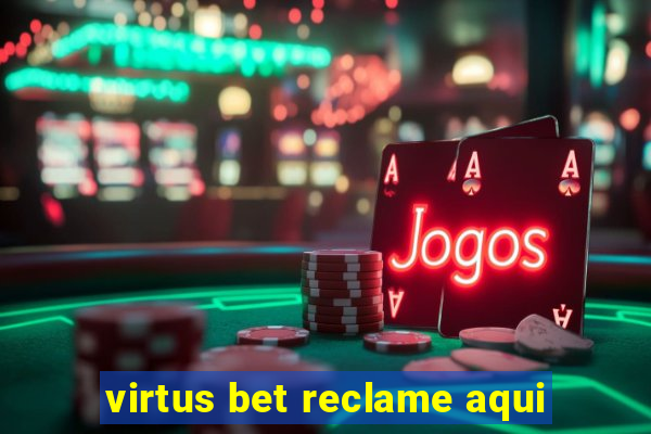 virtus bet reclame aqui