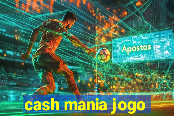 cash mania jogo