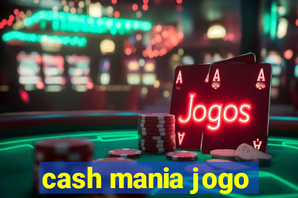 cash mania jogo