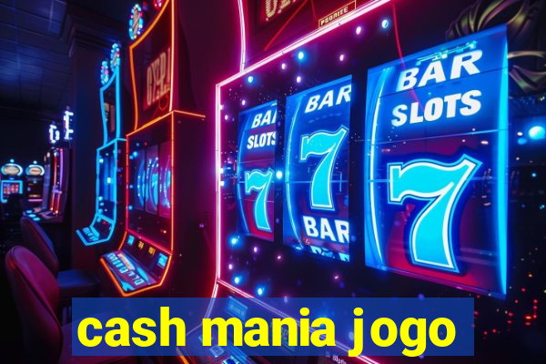 cash mania jogo