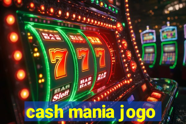 cash mania jogo