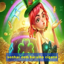 sonhar com baralho cigano