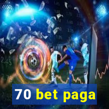 70 bet paga