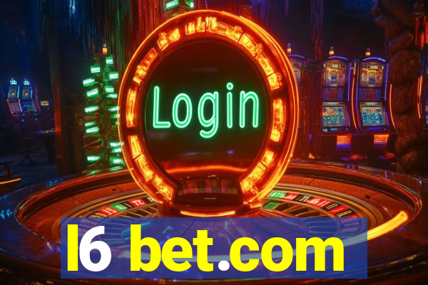 l6 bet.com