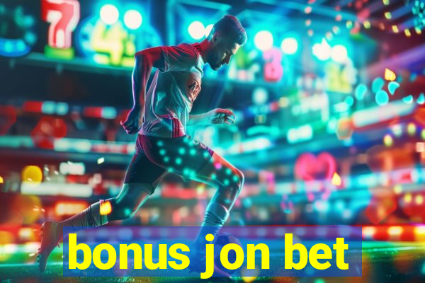 bonus jon bet