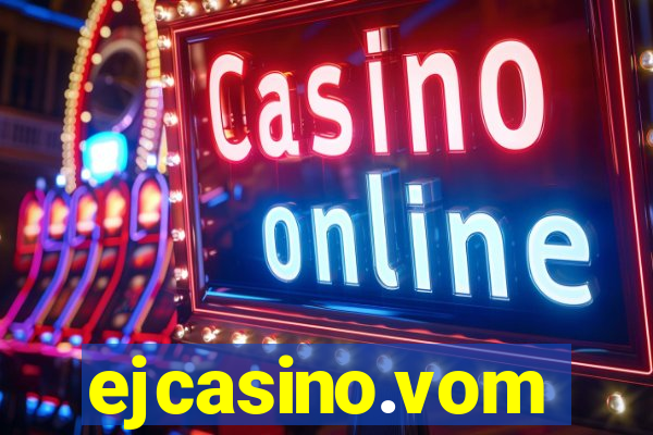 ejcasino.vom