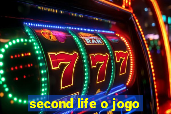 second life o jogo