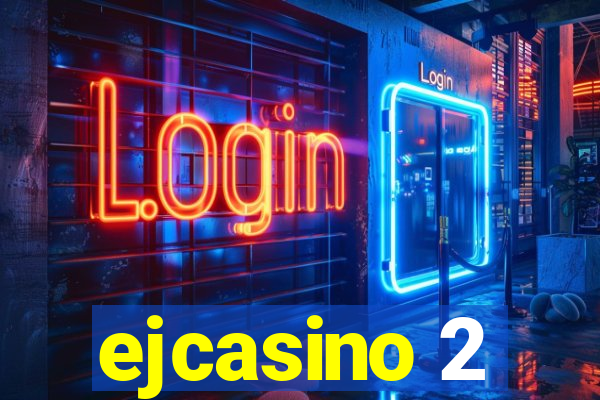 ejcasino 2