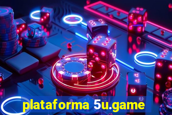 plataforma 5u.game