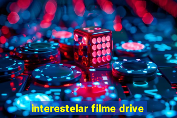 interestelar filme drive