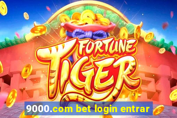 9000.com bet login entrar