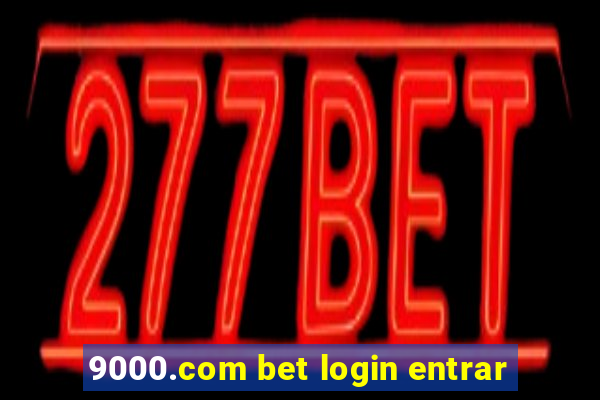 9000.com bet login entrar