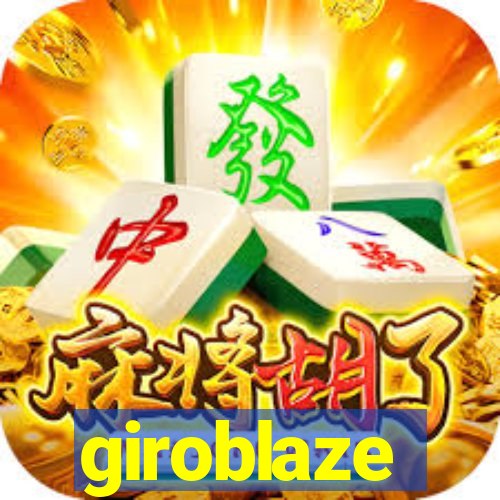 giroblaze