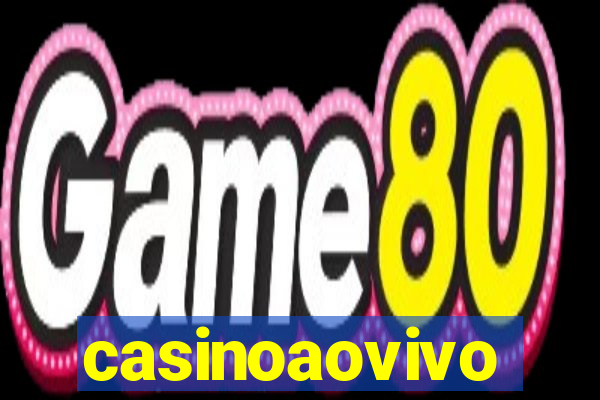 casinoaovivo