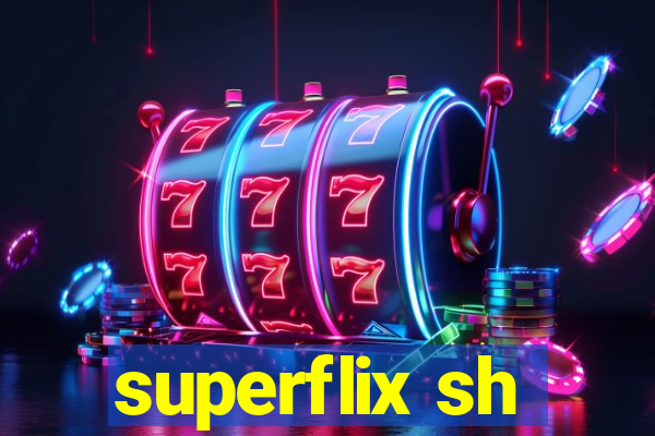 superflix sh