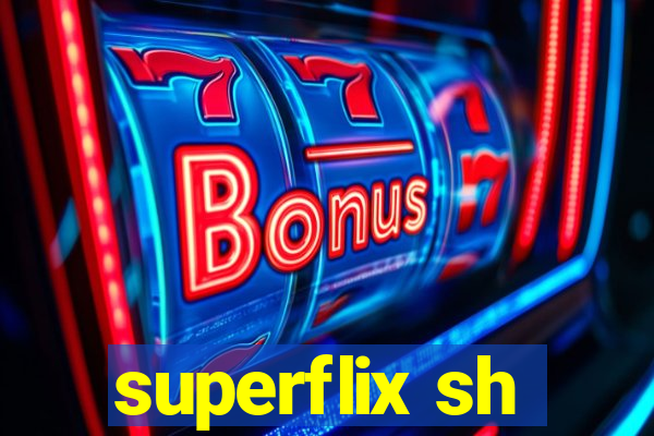 superflix sh